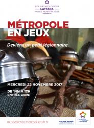 Mercredi 22 novembre 2017, Animation "Deviens un petit légionnaire" au site archéologique Lattara-musée Henri Prades à Lattes, dans le cadre de La Métropole en Jeux 2017