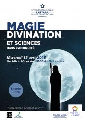 Mercredi 25 avril 2018, toute la journée, démonstration d'archéologie expérimentale autour du thème "Magie, divination et sciences dans l'Antiquité" au site archéologique Lattara